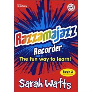 Razzamajazz Recorder  Book 2 by Sarah Watts