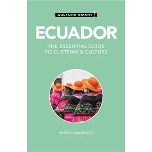 Ecuador  Culture Smart by Russell Maddicks