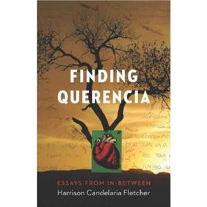 Finding Querencia by Harrison Candelaria Fletcher