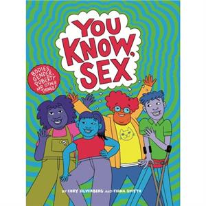 You Know Sex by Cory Silverberg