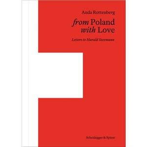 From Poland with Love by Anda Rottenberg