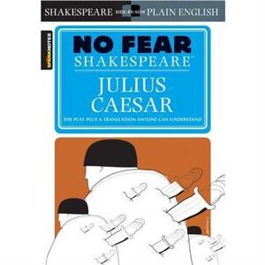 Julius Caesar No Fear Shakespeare by SparkNotes