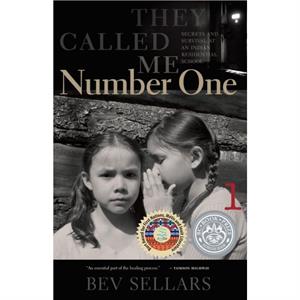 They Called Me Number One by Bev Sellars