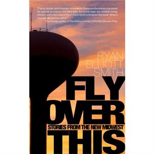 Fly Over This by Ryan Elliott Smith