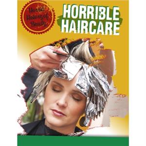 Horrible Haircare by Anita Croy