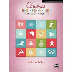 Christmas Treats amp Treasures 5  6 Piano Arrangements of Holiday Favorites by By composer Catherine Rollin