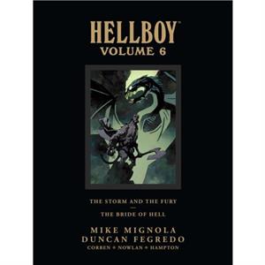 Hellboy Library Edition Volume 6 The Storm And The Fury And The Bride Of Hell by Mike Mignola