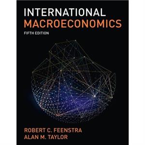 International Macroeconomics by Alan M. Taylor