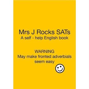 Mrs J Rocks SATs by Emma Jonas