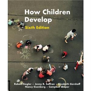 How Children Develop by Judy DeLoache