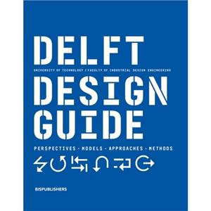 Delft Design Guide revised edition by Jaap Daalhuizen