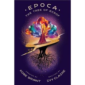 Epoca The Tree of Ecrof by Ivy Claire