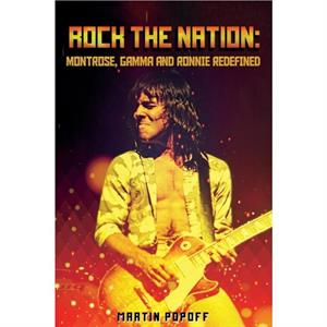 Rock The Nation by Martin Popoff