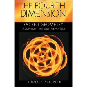 The Fourth Dimension by Rudolf Steiner