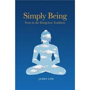 Simply Being by James Low