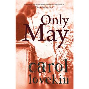 Only May by Carol Lovekin