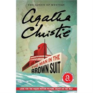 The Man in the Brown Suit by Agatha Christie