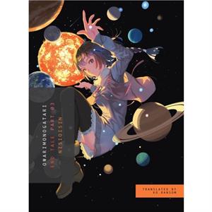 Owarimonogatari Part 3 by NisiOisiN