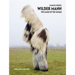Wilder Mann by Charles Freger