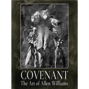 Covenant The Art of Allen Williams by Allen Williams