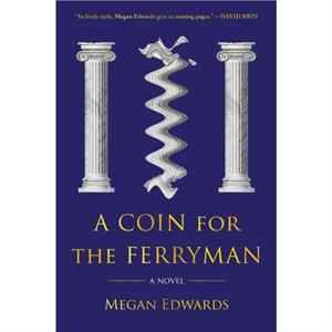 A Coin for the Ferryman by Megan Edwards