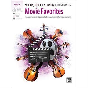 Solos Duets amp Trios for Strings  Movie Favorites  Flexible Arrangements for Multiple Combinations of String Instruments Book amp Online AudioSoftwarePDF by Edited by Bill Galliford