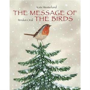 Message Of The Birds The by K Westerlund