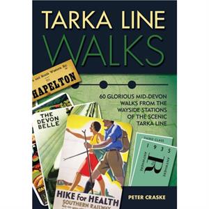 Tarka Line Walks by Peter Craske