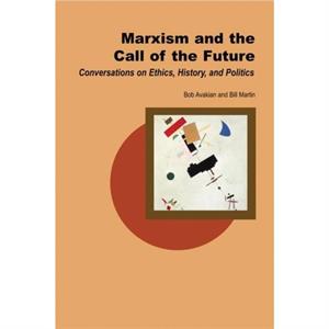 Marxism and the Call of the Future by Bob Avakian