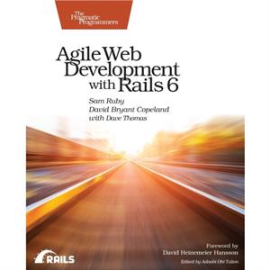 Agile Web Development with Rails 6 by Dave Thomas