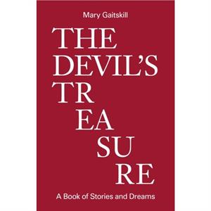 The Devils Treasure by Mary Gaitskill