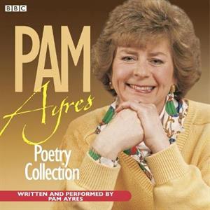 The Pam Ayres Poetry Collection by Pam Ayres