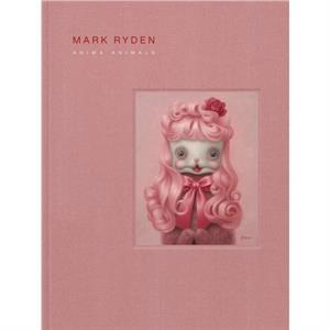 Mark Rydens Anima Animals by Mark Ryden