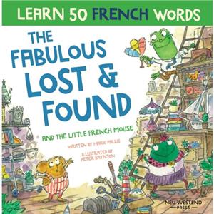 The Fabulous Lost  Found and the little French mouse by Mark Pallis