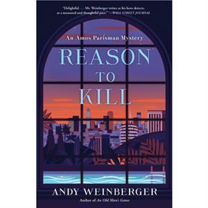 Reason To Kill by Andy Weinberger