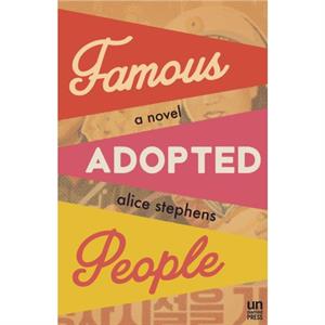 Famous Adopted People by Alice Stephens