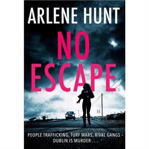 No Escape by Arlene Hunt