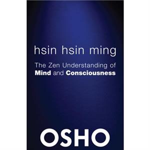 Hsin Hsin Ming by Osho