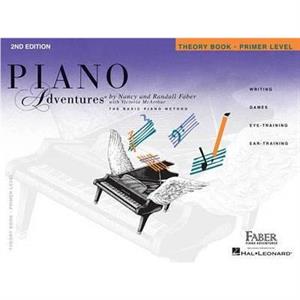 Piano Adventures  Primer Level  Theory Book by Compiled by Nancy Faber & Compiled by Randall Faber & Contributions by Victoria McArthur