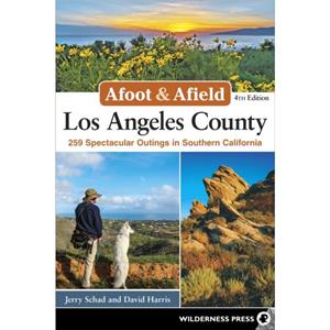 Afoot  Afield Los Angeles County by David Harris