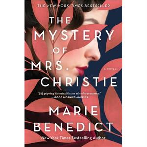 The Mystery of Mrs. Christie by Marie Benedict