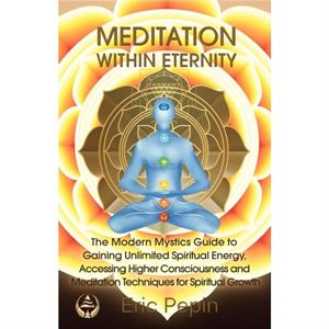 Meditation within Eternity by Eric Pepin