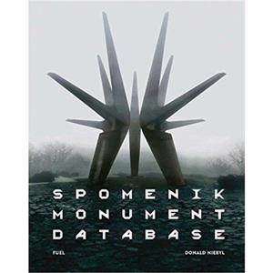 Spomenik Monument Database by FUEL