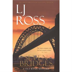 Seven Bridges by LJ Ross