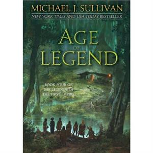 Age of Legend by Michael J Sullivan