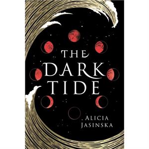 The Dark Tide by Alicia Jasinska