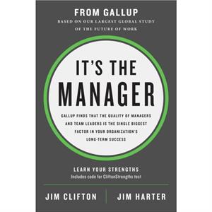 Its the Manager by Jim Clifton