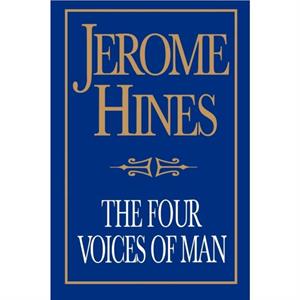 The Four Voices of Man by Jerome Hines