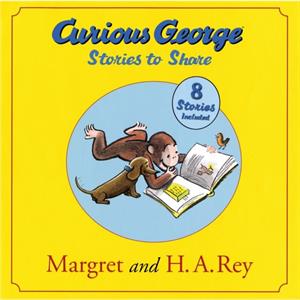 Curious George Stories to Share by Margaret Rey & H A Rey