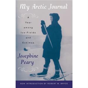 My Arctic Journal by Josephine Peary